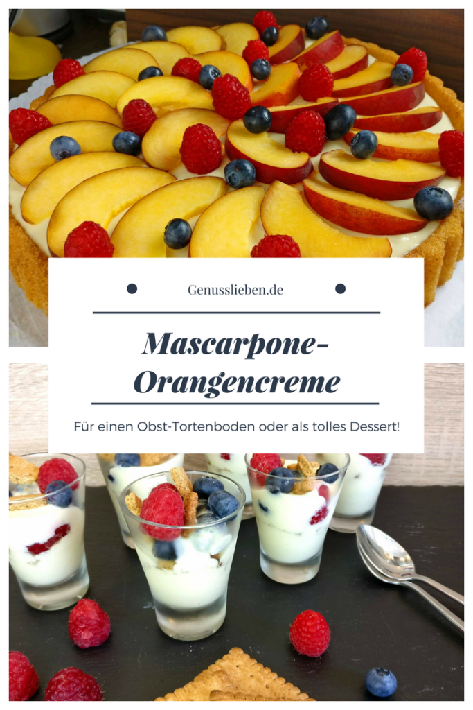 Orangen-Mascarpone-Creme für Tortenboden oder als Dessert | Genusslieben.de